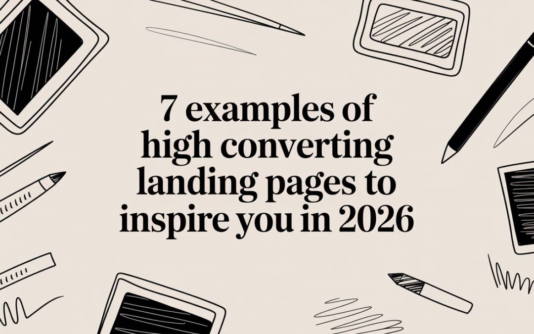 7 Examples of High Converting Landing Pages to Inspire You in 2026